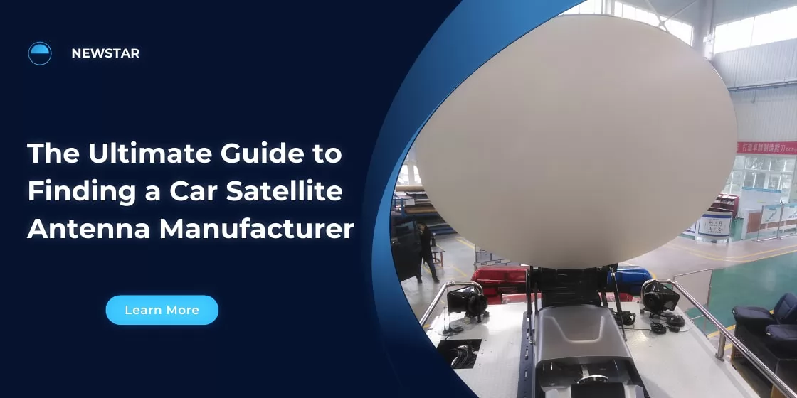 The Ultimate Guide to Finding a Car Satellite Antenna Manufacturer